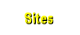 Sites